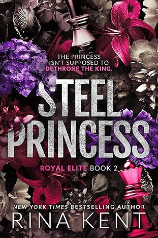 Steel Princess (Royal Elite Book 2)