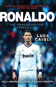 Ronaldo: The Obsession for Perfection