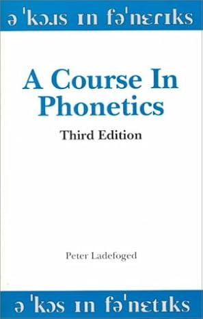 A Course in Phonetics 3rd edition