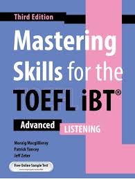 mastering skills for the toefl ibt advanced listening 3rd