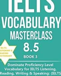 IELTS Vocabulary Masterclass 8.5 BOOK 3