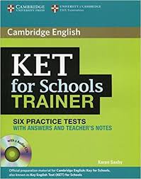 Cambridge English KET For Schools Trainer 6 Practice Tests