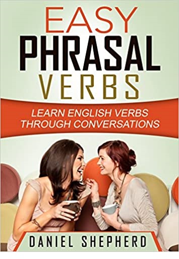 Easy Phrasal Verbs Learn English verbs through conversations خرید کتاب زبان
