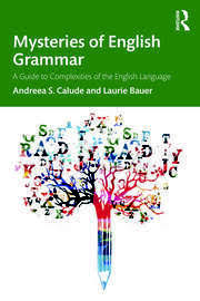 Mysteries of English Grammar A Guide to Complexities of the English Language