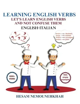 Learning English Verbs Let’s Learn English Verbs and Not Confuse Them (English-Italian-Persian)
