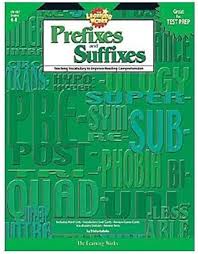 The Learning Works Prefixes and Suffixes