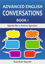 Advanced English Conversations 1