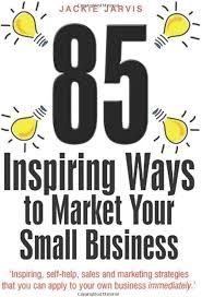 85Inspiring Ways to Market Your Small Business