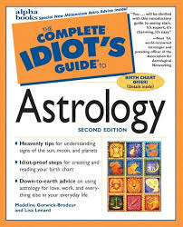 The Complete Idiot’s Guide to Astrology 2nd