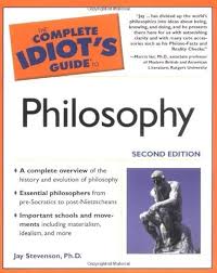 The Complete Idiot’s Guide to Philosophy 2nd