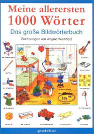 Meine allerersten 1000 Wörter Das große Bildwörterbuch