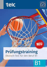 Prüfungstraining Deutsch Test für den Beruf B1