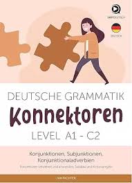 Deutsche Grammatik Konnektoren A1 C2