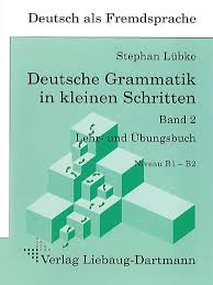 Deutsche Grammatik in kleinen Schritten 2