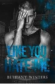 Like You Hate Me