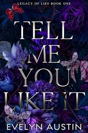 Tell Me You Like It