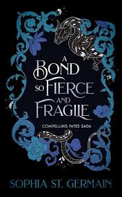 A Bond so Fierce and Fragile