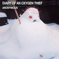 Diary of an Oxygen Thief