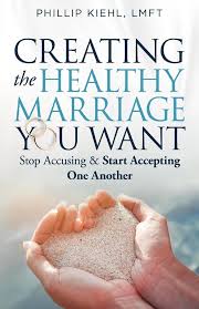 Creating The Healthy Marriage You Want