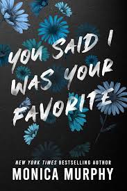 You Said I Was Your Favorite