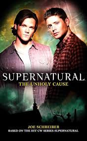 Supernatural The Unholy Cause
