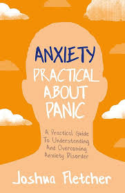 Anxiety Practical About Panic