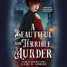 A Beautiful and Terrible Murder