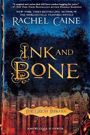 Ink and Bone – The Great Library 1