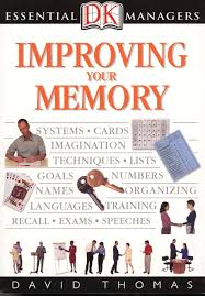 DK Essential Managers Improving Your Memory