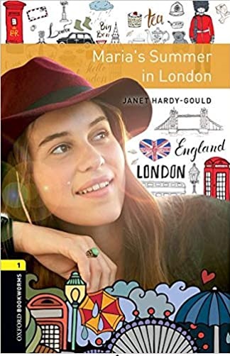 Oxford Bookworms Library 1 Marias Summer in London +CD