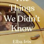 The Things We Didnt Know