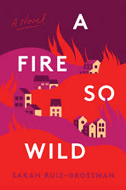 A Fire So Wild