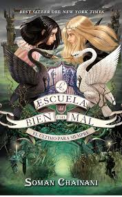 The School for Good and Evil The Last Ever After