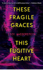 These Fragile Graces