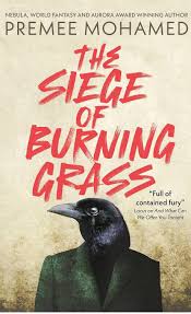 The Siege of Burning Grass