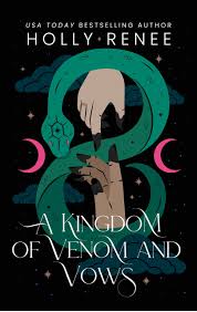 A Kingdom of Venom and Vows