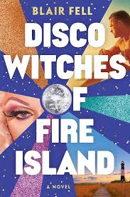 Disco Witches of Fire Island
