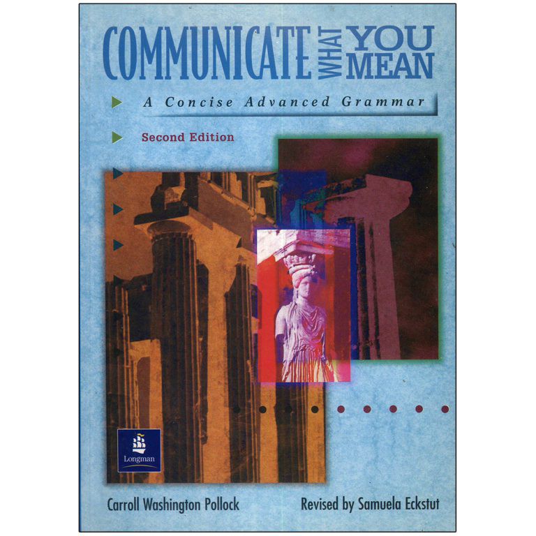 Communicate What You Mean A Concise Advanced Grammar 2nd