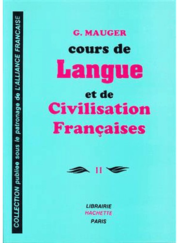 Cours de langue et de civilisation françaises, tome 2 mauger