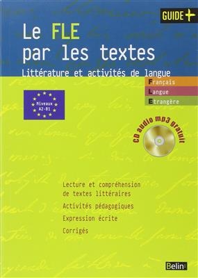 Le FLE par les textes Litterature et activites de langue