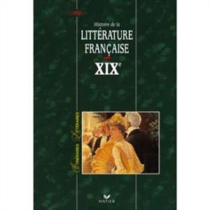 رنگی Itineraires Litteraires – Histoire De La Litterature Francaise XIX