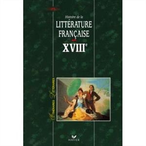 رنگی Itineraires Litteraires – Histoire De La Litterature Francaise XVIII