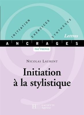INITIATION À LA STYLISTIQUE