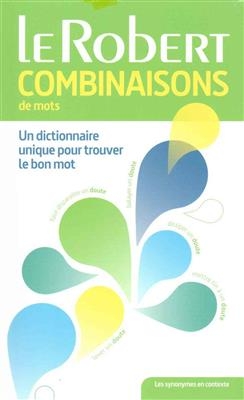 Le Robert Dictionnaire des combinaisons de mots