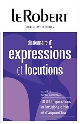 Le Robert Dictionnaire d’expressions et locutions