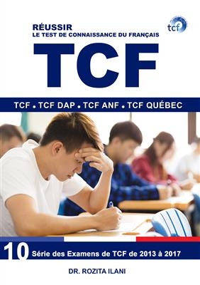 (RÉUSSIR LE TEST DE CONNAISSANCE DU FRANÇAIS (TCF