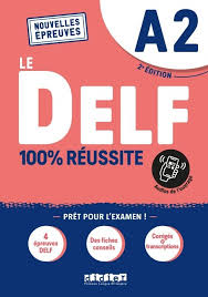 Le DELF A2 100% réussite livre 2nd