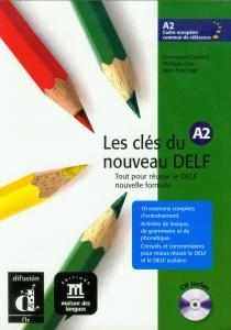 Les cles du nouveau delf A2 l’eleve