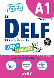 Le DELF A1 Junior et Scolaire 100% Réussite 2nd