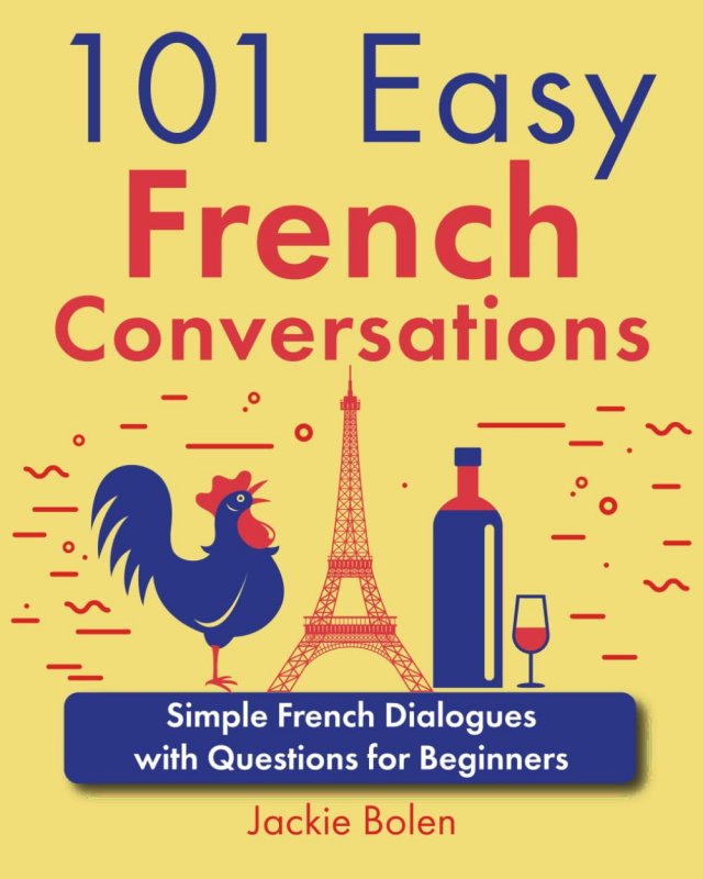 101Easy French Conversations